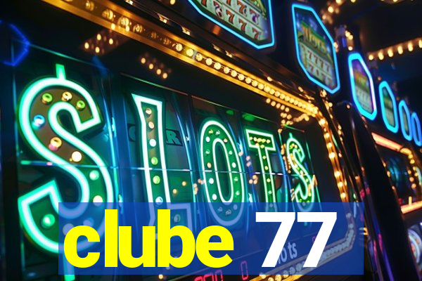 clube 77